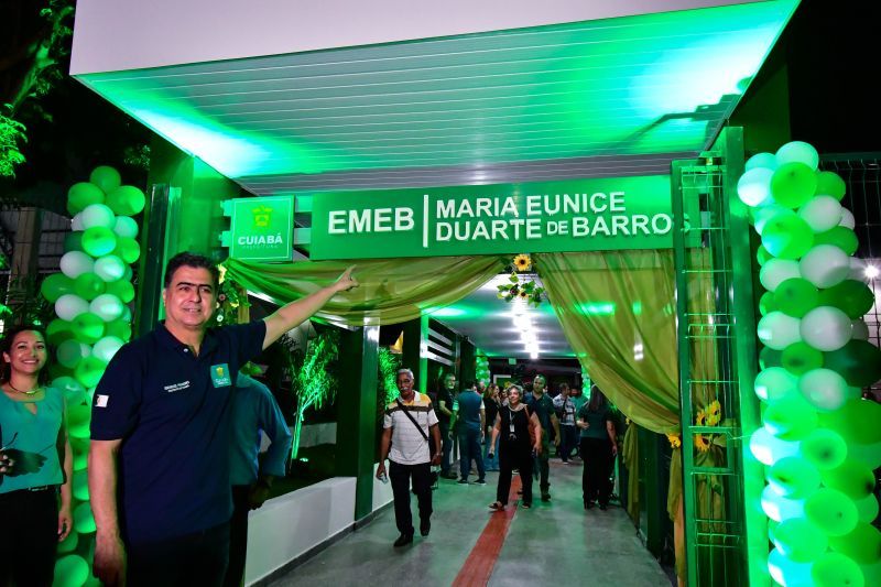 Emanuel Pinheiro entrega terceira etapa da reforma da EMEB Maria Eunice Duarte de Barros